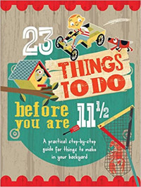 Image of 23 Things To Do Before You Are 11 1/2