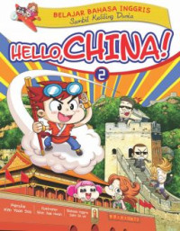 Image of Belajar Bahasa Inggris Sambil Keliling Dunia: Hello, China! 2