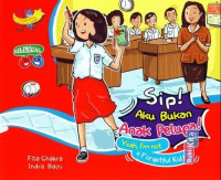 Image of Sip! Aku Bukan Anak Pelupa = Yeah, I'm Not A Forgetful Kid!