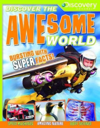 Image of Discover The Awesome Word: Bursting With Super Facts!
