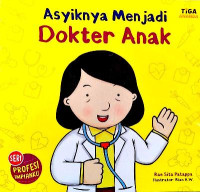 Image of Seri Profesi Impianku: Asyiknya Menjadi Dokter Anak