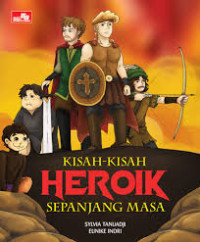 Image of Kisah-kisah Heroik Sepanjang Masa