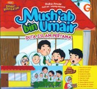Image of Mush'ab bin Umair: Duta Islam Pertama