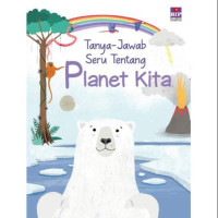 Image of Tanya-jawab Seru Tentang: Planet Kita