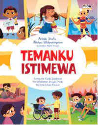 Image of Temanku Istimewa: Kumpulan Kisah Indahnya Persahabatan dengan Anak Berkebutuhan Khusus