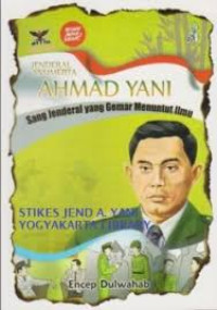 Image of Jenderal Anumerta Ahmad Yani: Sang Jenderal yang Gemar Menuntut Ilmu