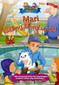 Image of Aku Cinta Hadis: Mari Saling Membantu = I'm Learning My Hadith: We Run To Help