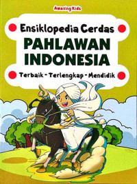 Image of Ensiklopedia Cerdas: Pahlawan Indonesia