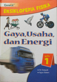Image of Ensiklopedia Fisika: Gaya, Usaha, dan Energi