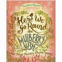 Image of Here We Go Round the Mulberry Bush