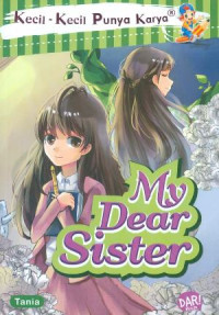 Image of Kecil-kecil Punya Karya: My Dear Sister