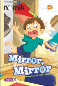 Image of KKPK Nomik: Mirror, Mirror Dunia Lain di Balik Cermin