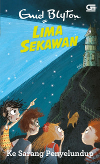 Image of Lima Sekawan: Ke Sarang Penyelundup