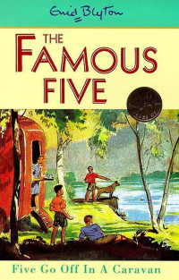 Image of The Famous Five: Five Go Off In a Caravan