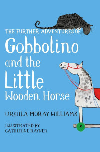 Image of The Future Adventures of Gobbolino and The Little Wooden Horse