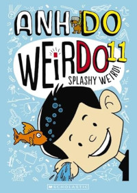 Image of Weirdo #11: Splashy Weird!