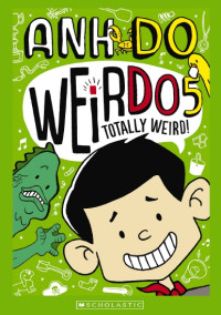Image of Weirdo #5 Totally Weird!