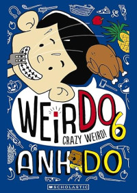Image of Weirdo 6 Crazy Weird
