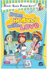 Image of Kecil-kecil Punya Karya: From Holland with Love