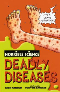 Image of Horrible Science: Deadly Diseases
