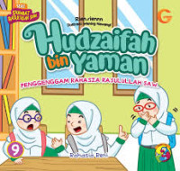 Image of Hudzaifah bin Yaman: Penggenggam Rahasia Rasulullah SAW