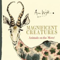 Image of Magnificent Creatures: Animals on the Move!