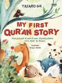 Image of My First Qur'an Story: Menjelajah Kisan-kisah Menakjubkan Para Nabi & Rasul