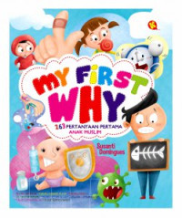 Image of My First Why: 262 Pertanyaan Pertama Anak Muslim