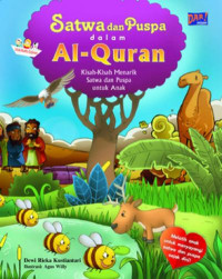 Image of Satwa dan Puspa dalam Al-Qur'an: Kisah-kisah Menarik Satwa dan Puspa untuk Anak