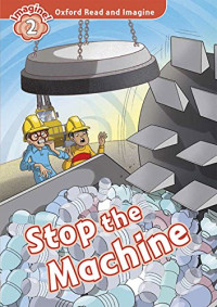 Image of Oxford Read and Imagine: Stop the Machine!